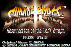 Shining Force: Resurrection Of The Dark Dragon (GBA)   © Sega 2004    7/7