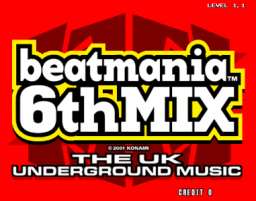 Beatmania 6th Mix: The UK Underground Music (ARC)   © Konami 2001    1/3