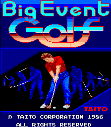 Big Event Golf (ARC)   © Taito 1986    1/5