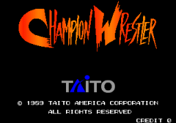 Champion Wrestler (ARC)   © Taito 1989    1/4