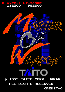 Master Of Weapon (ARC)   © Taito 1989    1/5