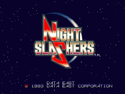 Night Slashers (ARC)   © Data East 1993    4/5