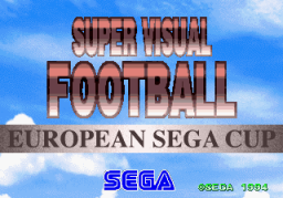 Super Visual Football: European Sega Cup (ARC)   © Sega 1994    1/5