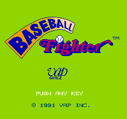 Baseball Fighter (NES)   © Vap 1991    1/3