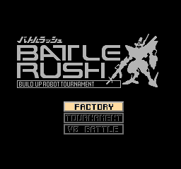 Battle Rush: Build Up Robot Tournament (NES)   © Bandai 1993    1/3