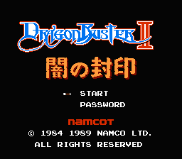 Dragon Buster II: Yami No Fuuin (NES)   © Namco 1989    1/3