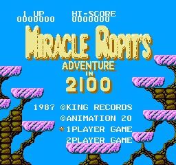 Miracle Ropit's Adventure In 2100 (NES)   © King Records 1987    1/3