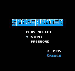 Space Hunter (NES)   © Kemco 1986    1/3