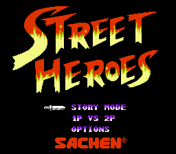 Street Heroes (NES)   © Sachen 1995    1/1