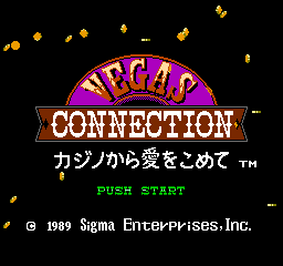 Vegas Connection: Casino Kara Ai Wo Komete (NES)   © Sigma Enterprises 1989    1/3