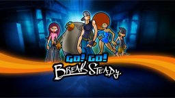 Go! Go! Break Steady (X360)   © Microsoft Game Studios 2008    1/3