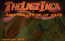 The Last Inca: Part II: And The Quest Of Fate (AMI)   ©  1990    1/1