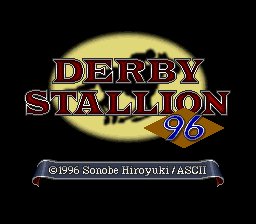 Derby Stallion 96 (SNES)   © ASCII 1996    1/3