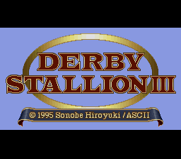 Derby Stallion III (SNES)   © ASCII 1995    1/3