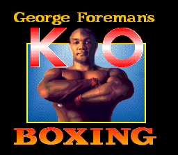 George Foreman's KO Boxing (SNES)   © Acclaim 1992    1/3