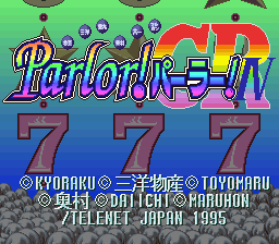 Kyouraku Sanyou Maruhon Parlor! Parlor! IV CR (SNES)   © Telenet 1995    1/3