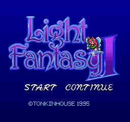 Light Fantasy II (SNES)   © Tonkinhouse 1995    1/3