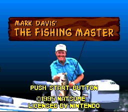 Mark Davis' The Fishing Master (SNES)   © Natsume 1995    1/3