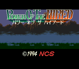 Power Of The Hired (SNES)   © NCS 1994    1/3