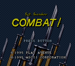 Sgt. Saunders' Combat! (SNES)   © ASCII 1995    1/3