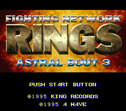 Sougou Kakutougi Rings: Astral Bout 3 (SNES)   © King Records 1995    1/3