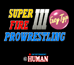 Super Fire Pro Wrestling III: EasyType (SNES)   © Human 1994    1/3