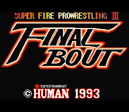 Super Fire Pro Wrestling III: Final Bout (SNES)   © Human 1993    1/3