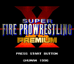 Super Fire Pro Wrestling X: Premium (SNES)   © Human 1996    1/3