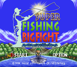 Super Fishing: Big Fight (SNES)   © Naxat Soft 1994    1/3