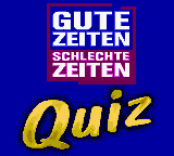 Gute Zeiten Schlechte Zeiten Quiz (GBC)   © RTL 2000    1/3