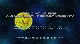 Hold Your Fire: A Game About Responsibility (WU)   © Alkterios 2015    1/3