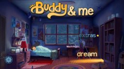 Buddy & Me: Dream Edition (WU)   © Sunbreak 2016    1/3