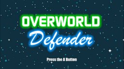 Overworld Defender Remix (WU) &nbsp; &copy; Stereo Chromatic 2016 &nbsp;  1/3