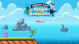 Surfin' Sam: Attack Of The Aqualites (WU)   © Slyon 2016    1/3