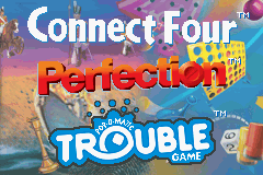 Connect Four / Perfection / Trouble (GBA)   © Zoo Games 2005    1/3