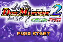 Duel Masters 2: Invincible Advance (GBA)   © Atlus 2004    1/3