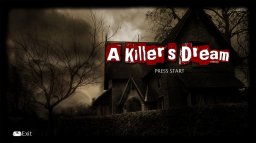 A Killer's Dream (X360)   © Silver Dollar Games 2009    1/3
