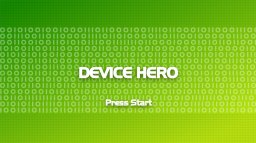 Device Hero (X360)   © Yaystuff 2010    1/2