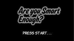 Are You Smart Enough? (X360)   © Latin Soul Studio 2011    1/3