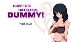 Don't Die Dateless, Dummy! (X360)   © Cupholder 2012    1/3