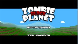 Zombie Block Planet (X360)   © 2kSomnis 2013    1/3