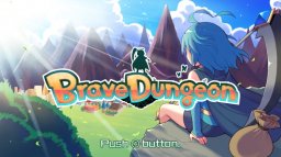 Brave Dungeon + Dark Witch's Story: Combat (NS)   © Inside System 2017    1/6