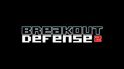Breakout Defense 2 (WU)   © NuGame 2017    1/3