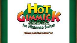 Hot Gimmick Cosplay-Jong For Nintendo Switch (NS)   © Zerodiv 2018    1/3