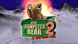 Epic Dumpster Bear 2: He Who Bears Wins (PS4)   © Log Games 2020    1/3