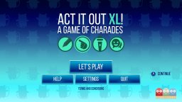Act It Out XL! A Game Of Charades (PC)   © Snap Finger Click 2018    1/3