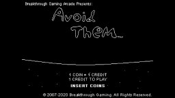 Avoid Them: Breakthrough Gaming Arcade (XBO)   © Breakthrough Gaming 2020    1/3
