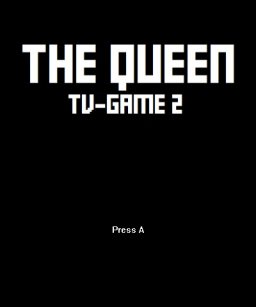 The Queen TV-Game 2 (3DS)   © Butterfly 2020    1/3