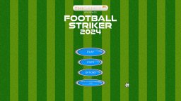 Football Striker 2024 (PS5)   © ThiGames 2024    1/6