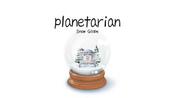 Planetarian: Snow Globe (NS)   © Prototype 2024    1/4